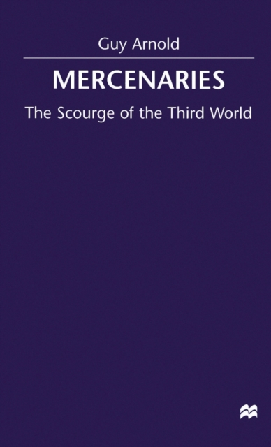 Mercenaries : Scourge of the Developing World, Hardback Book