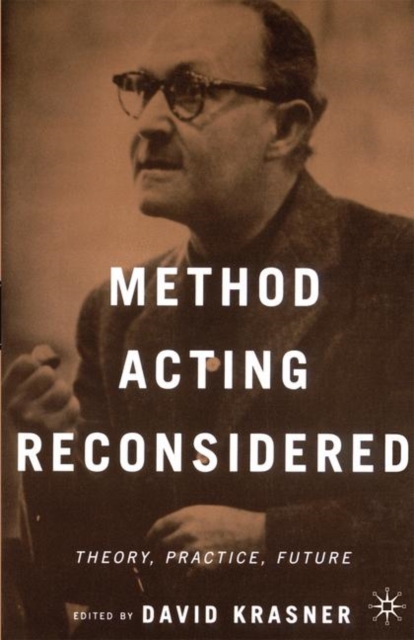 Method Acting Reconsidered : Theory, Practice, Future, Paperback / softback Book
