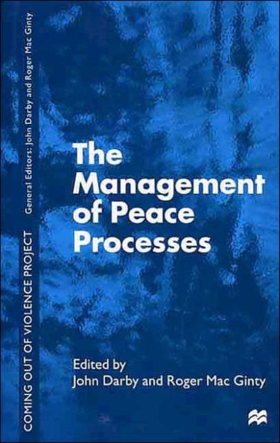 The Management of Peace Processes, Hardback Book