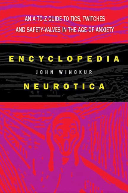 Encyclopedia Neurotica, Paperback / softback Book