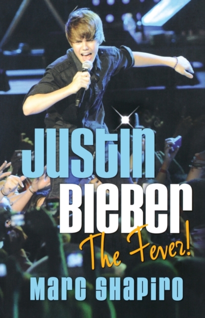 Justin Bieber: The Fever!, Paperback / softback Book