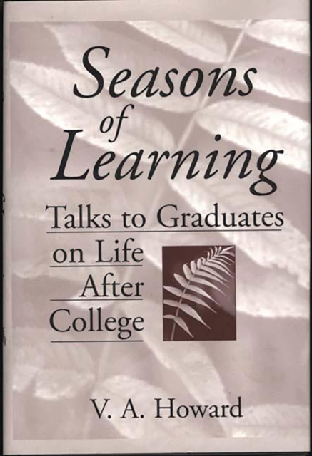 Seasons of Learning : Talks to Graduates on Life After College, PDF eBook