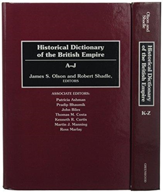 Historical Dictionary of the British Empire [2 volumes], Hardback Book