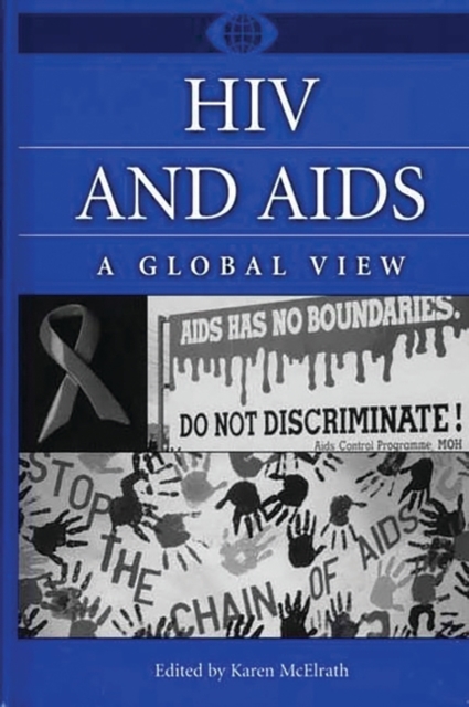 HIV and AIDS : A Global View, Hardback Book