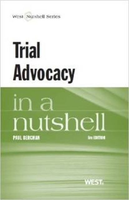 Trial Advocacy in a Nutshell, Paperback / softback Book