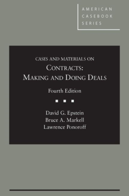 Cases and Materials on Contracts : Making and Doing Deals, 4th, Hardback Book