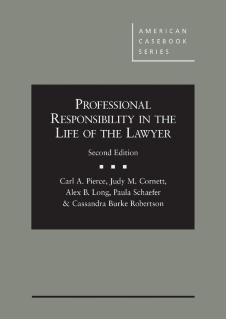 Professional Responsibility in the Life of the Lawyer, Hardback Book