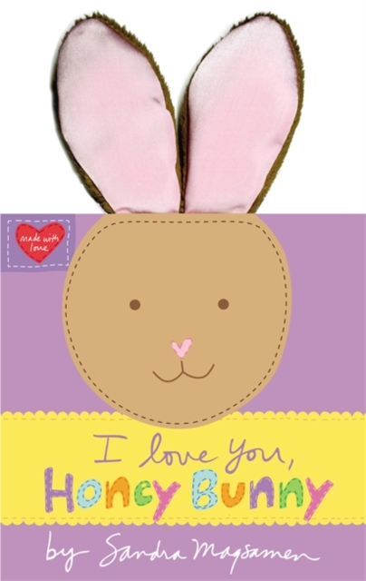 I Love You, Honey Bunny, Hardback Book