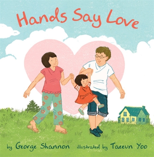 Hands Say Love, Hardback Book