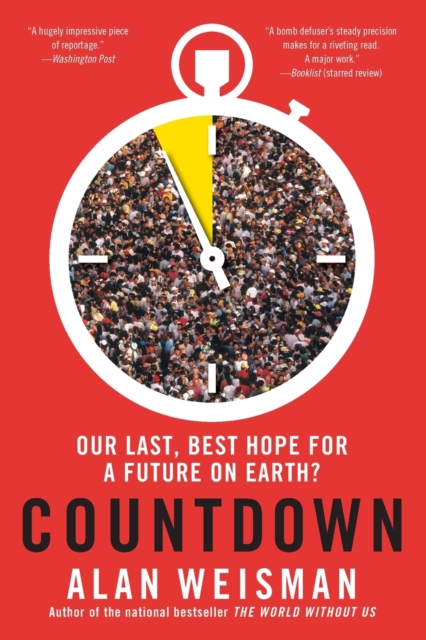 Countdown : Our Last, Best Hope for a Future on Earth?, Paperback / softback Book