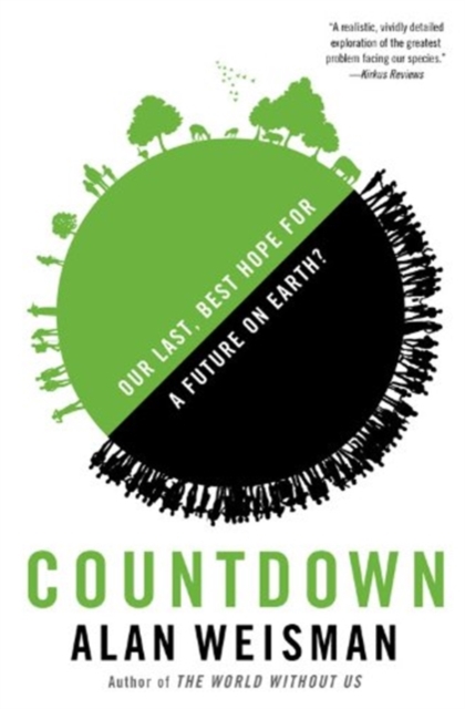 Countdown : Our Last, Best Hope for a Future on Earth?, Hardback Book