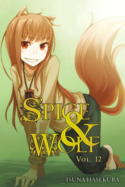 Spice and Wolf, Vol. 12 (light novel), Paperback / softback Book