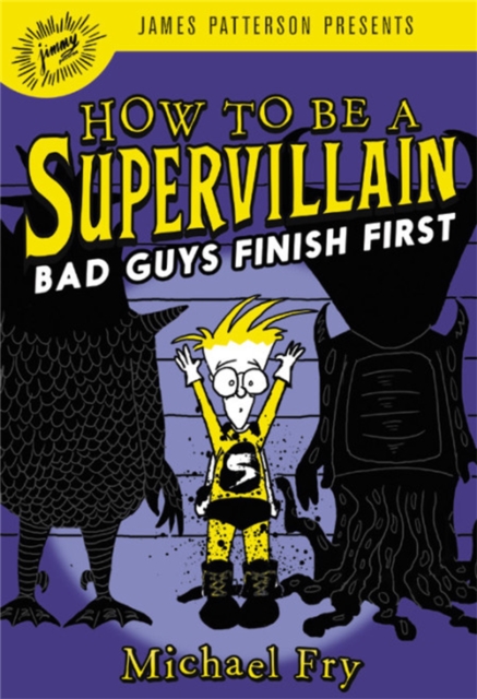 How to Be a Supervillain: Bad Guys Finish First, Hardback Book