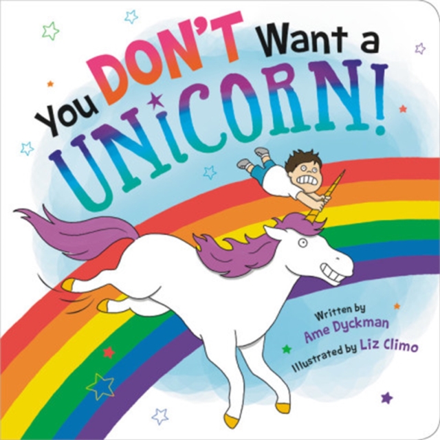 You Don't Want a Unicorn!, Board book Book