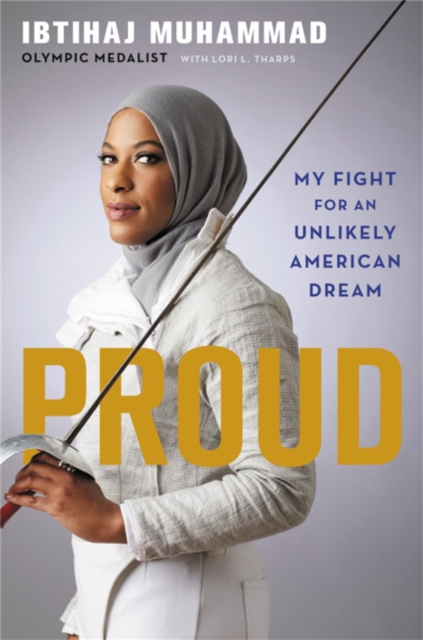 Proud : My Fight for an Unlikely American Dream, Hardback Book