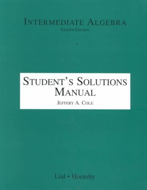 Intermediate Algebra : Student's Solutions Manual, Paperback Book