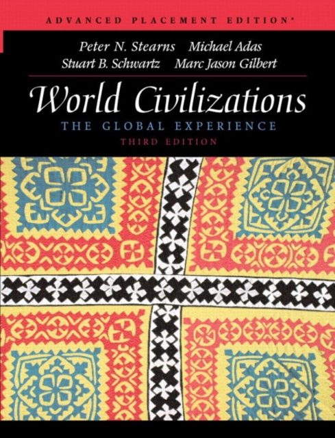 World Civilizations : The Global Experience, Advanced Placement Edition, Hardback Book
