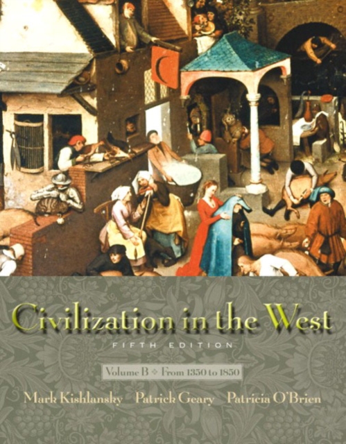 Civilization in the West : (Chapters 11-22) v. B, Paperback Book