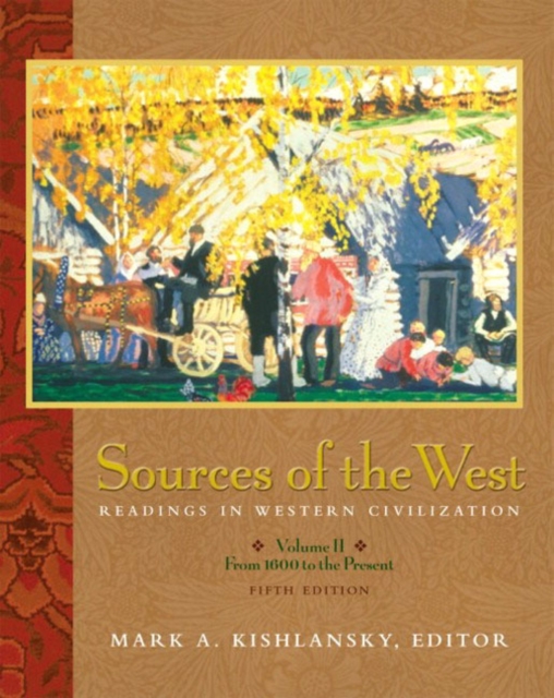 Sources of the West : Readings in Western Civilization, Hardback Book
