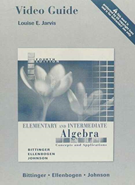 Video Guide for Elementary and Intermediate Algebra : Concepts and Applications, Paperback Book