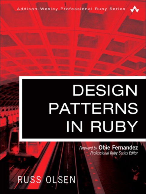Design Patterns in Ruby, Hardback Book