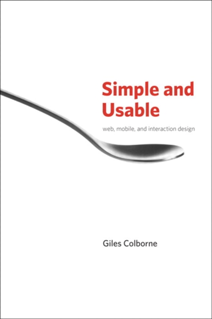 Simple and Usable Web, Mobile, and Interaction Design, EPUB eBook
