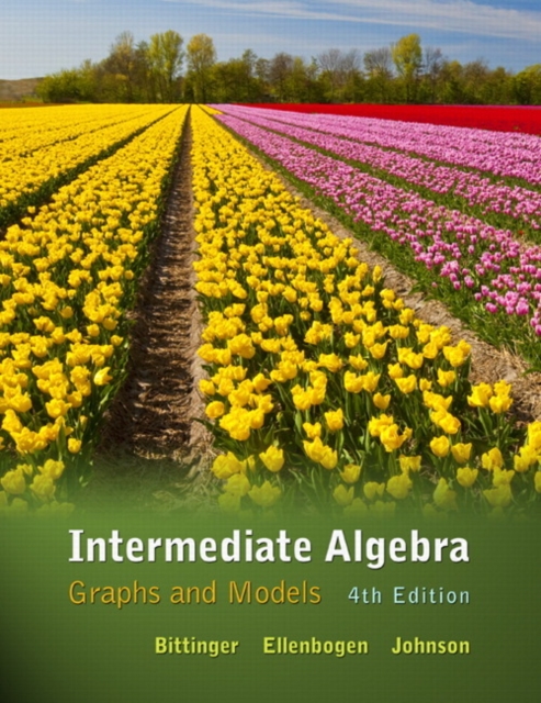 Intermediate Algebra : Graphs and Models, Hardback Book