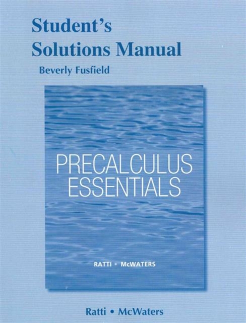Student's Solutions Manual for Precalculus Essentials, Paperback / softback Book
