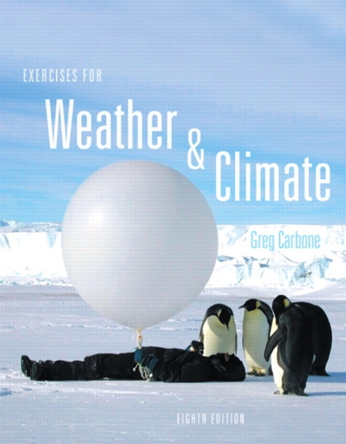 Exercises for Weather & Climate Plus New MyMeteorologyLab -- Access Card Package, Mixed media product Book