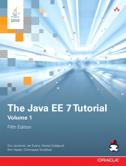 Java EE 7 Tutorial, The, Volume 1, Paperback / softback Book