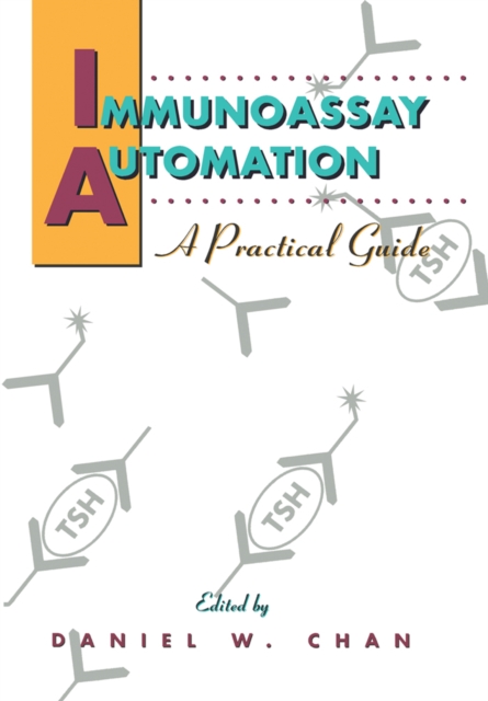 Immunoassay Automation : A Practical Guide, PDF eBook