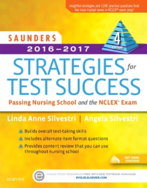 Saunders 2016-2017 Strategies for Test Success : Passing Nursing School and the NCLEX Exam, Paperback Book
