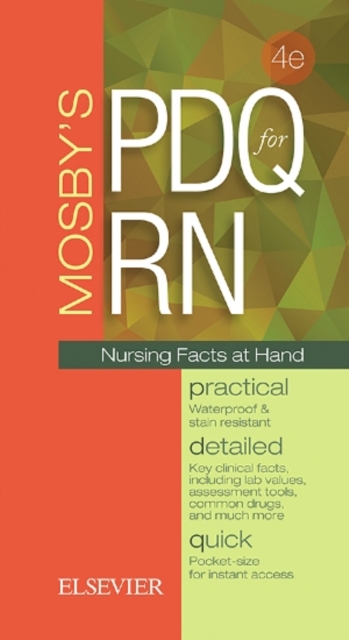Mosby's PDQ for RN : Practical, Detailed, Quick, Spiral bound Book