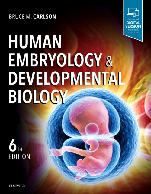 Human Embryology and Developmental Biology, Paperback / softback Book
