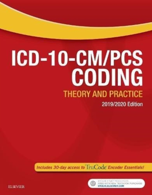 ICD-10-CM/PCS Coding: Theory and Practice, 2019/2020 Edition, Paperback / softback Book