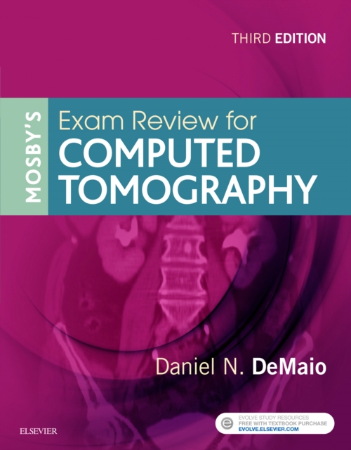 Mosby's Exam Review for Computed Tomography - E-Book : Mosby's Exam Review for Computed Tomography - E-Book, EPUB eBook