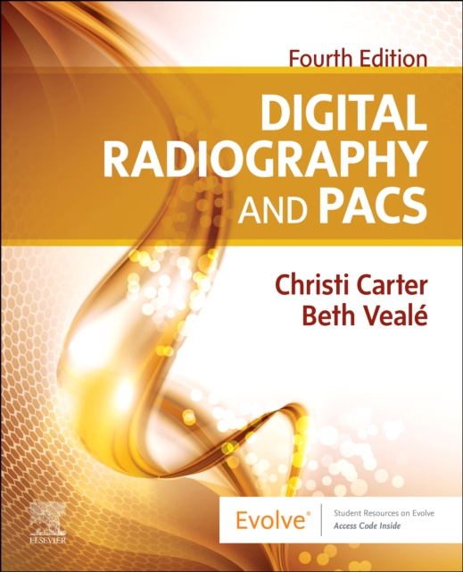 Digital Radiography and PACS E-Book : Digital Radiography and PACS E-Book, PDF eBook
