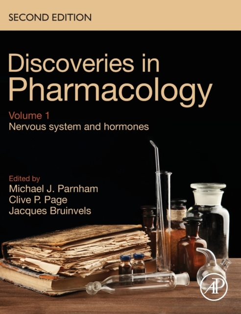 Discoveries in Pharmacology - Volume 1 - Nervous System and Hormones, Hardback Book