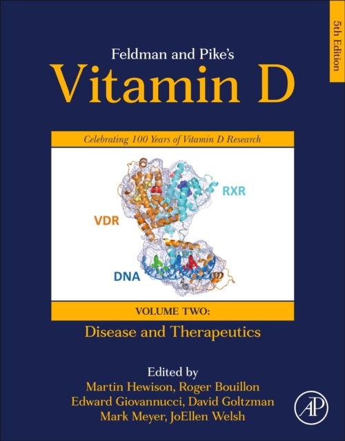 Feldman and Pike’s Vitamin D : Volume Two: Disease and Therapeutics, Hardback Book