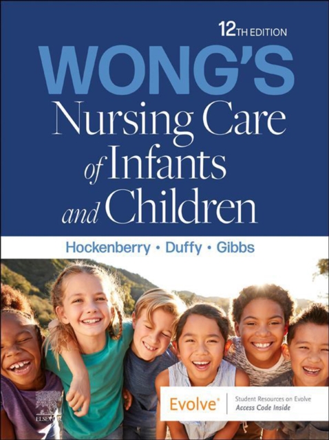 Wong's Nursing Care of Infants and Children - E-Book : Wong's Nursing Care of Infants and Children - E-Book, EPUB eBook