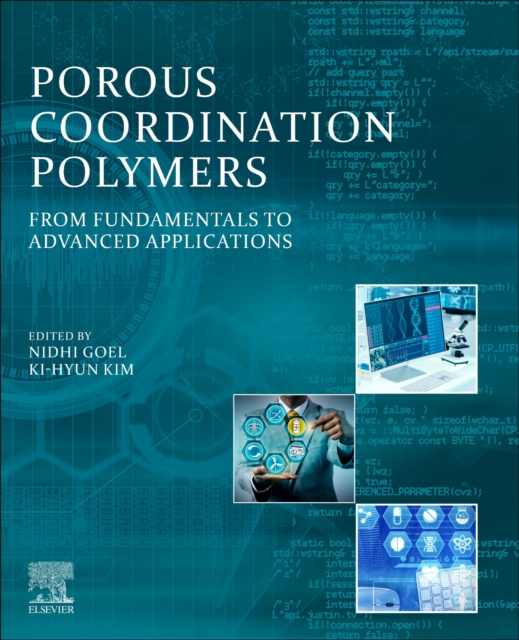 Porous Coordination Polymers : From Fundamentals to Advanced Applications, Paperback / softback Book