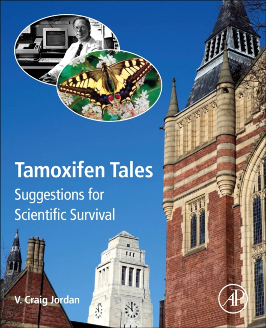 Tamoxifen Tales : Suggestions for Scientific Survival, Paperback / softback Book