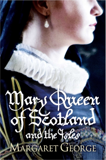Mary Queen Of Scotland And The Isles, Paperback / softback Book