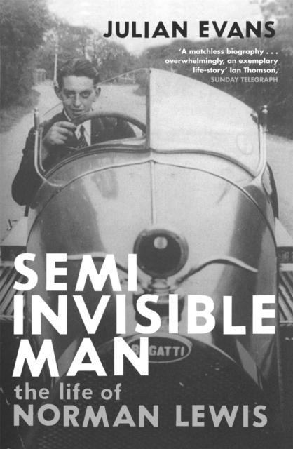 Semi-Invisible Man : The Life of Norman Lewis, Paperback / softback Book