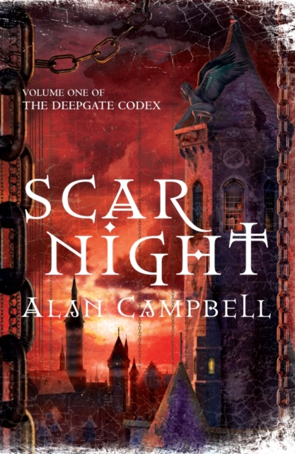 Scar Night : Book One of the Deepgate Codex, Paperback / softback Book
