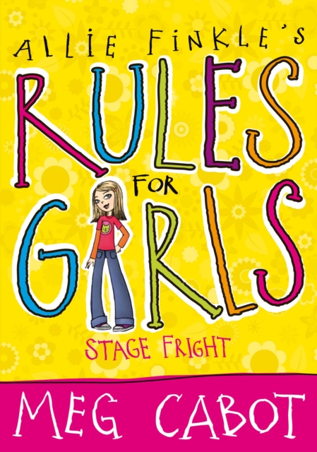Allie Finks's Rules for Girls: Stage Fright, Paperback Book