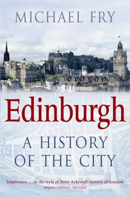Edinburgh : A History of the City, Paperback / softback Book