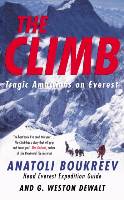 The Climb : Tragic Ambitions on Everest, Paperback Book