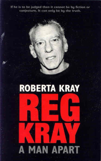 Reg Kray : A Man Apart, Paperback / softback Book
