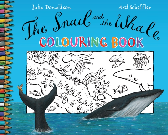 The Snail and the Whale Colouring Book, Paperback Book